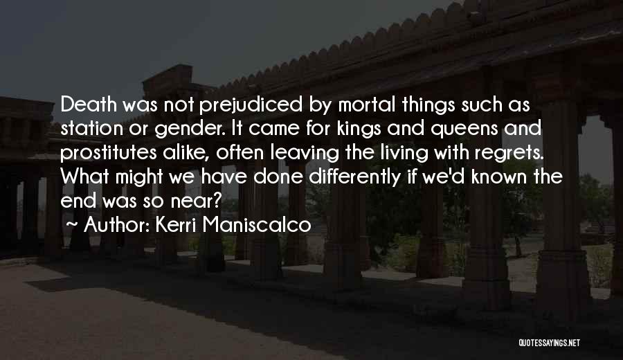 Living Differently Quotes By Kerri Maniscalco