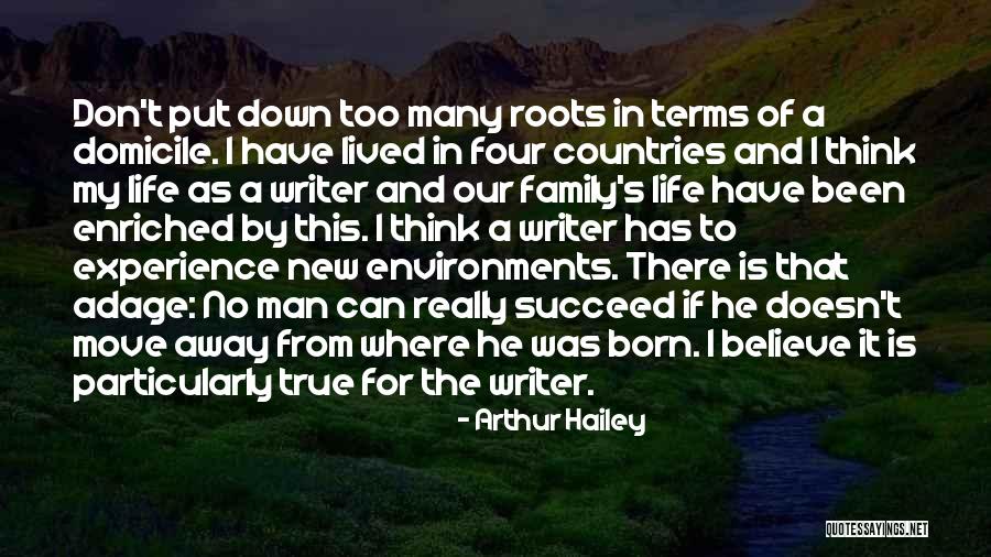 Living Far Away From Family Quotes By Arthur Hailey