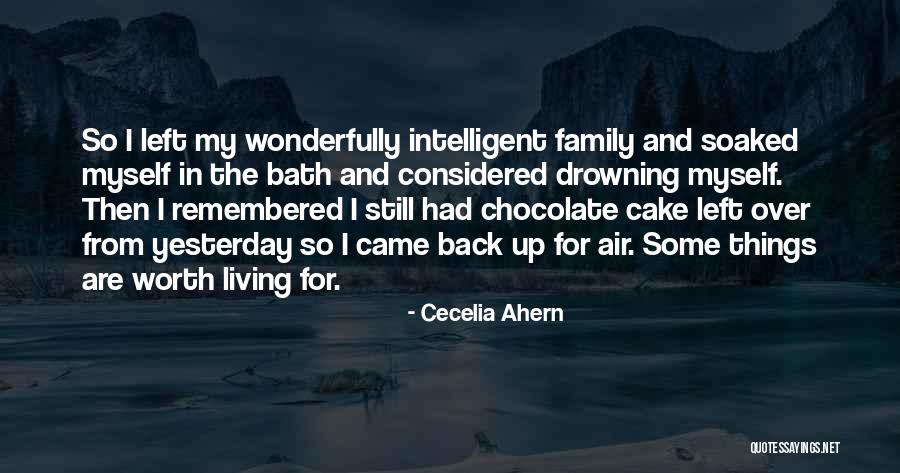 Living Far From Family Quotes By Cecelia Ahern