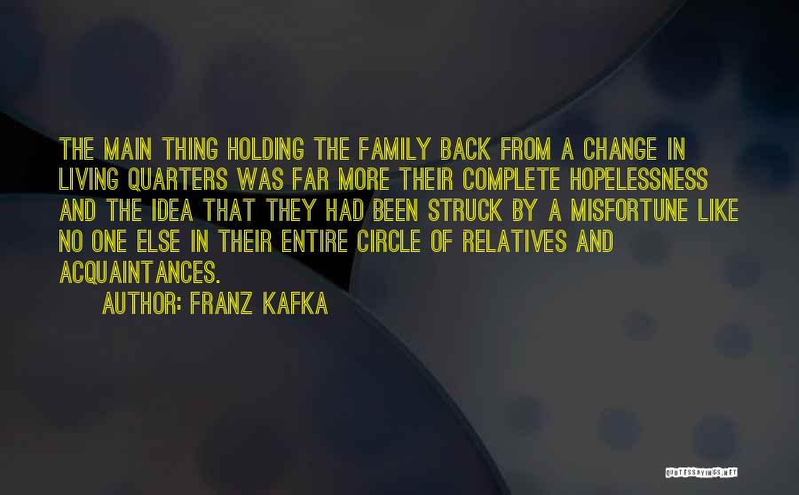 Living Far From Family Quotes By Franz Kafka