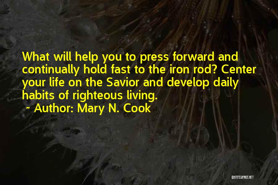 Living Fast Life Quotes By Mary N. Cook