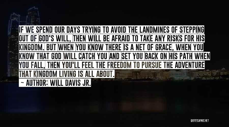 Living For God Quotes By Will Davis Jr.