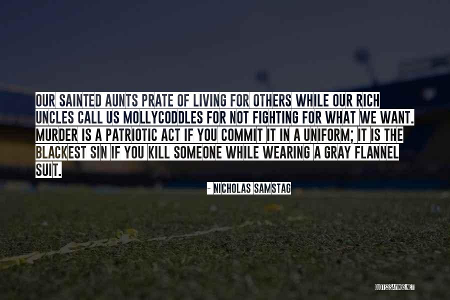 Living For Others Quotes By Nicholas Samstag Living For Others Quotes By Nicholas Samstag