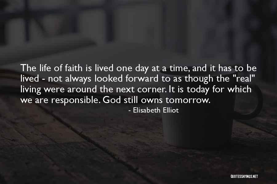 Living For Tomorrow Quotes By Elisabeth Elliot Living For Tomorrow Quotes By Elisabeth Elliot