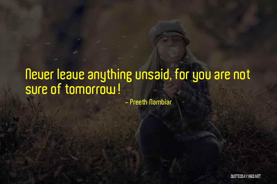 Living For Tomorrow Quotes By Preeth Nambiar Living For Tomorrow Quotes By Preeth Nambiar