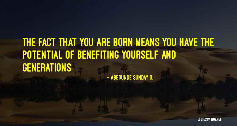 Living For Yourself Quotes By Abegunde Sunday O.