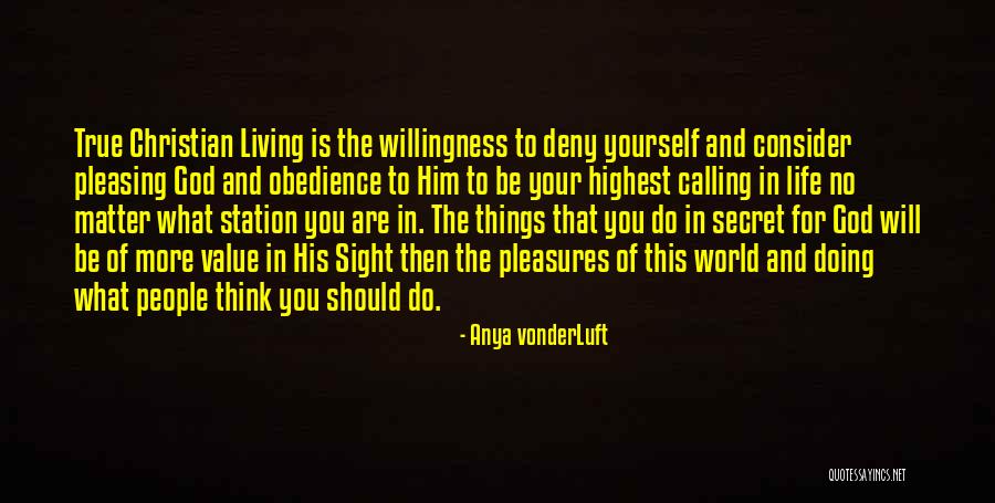 Living For Yourself Quotes By Anya VonderLuft