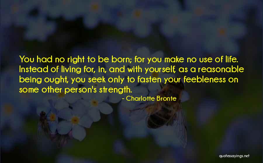Living For Yourself Quotes By Charlotte Bronte