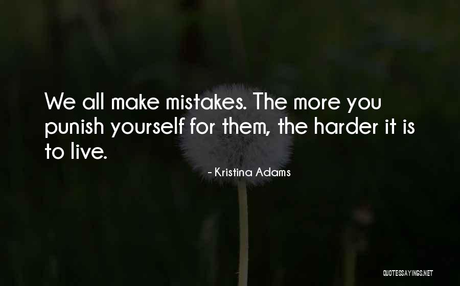 Living For Yourself Quotes By Kristina Adams