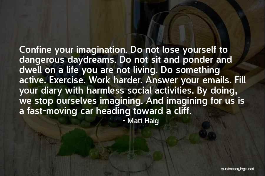 Living For Yourself Quotes By Matt Haig