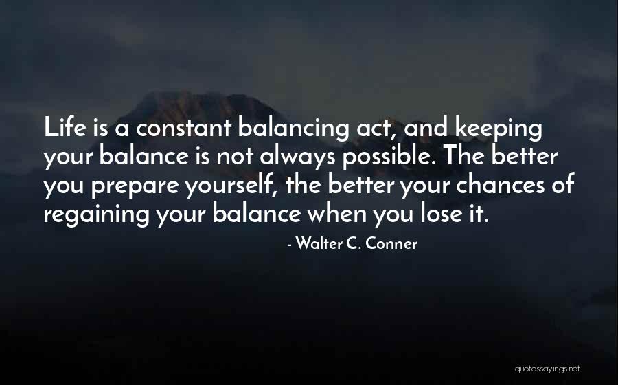 Living For Yourself Quotes By Walter C. Conner