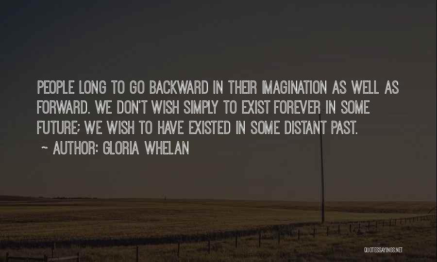 Living Forever Quotes By Gloria Whelan