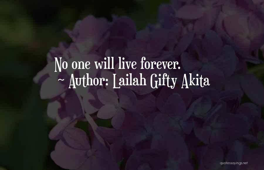 Living Forever Quotes By Lailah Gifty Akita