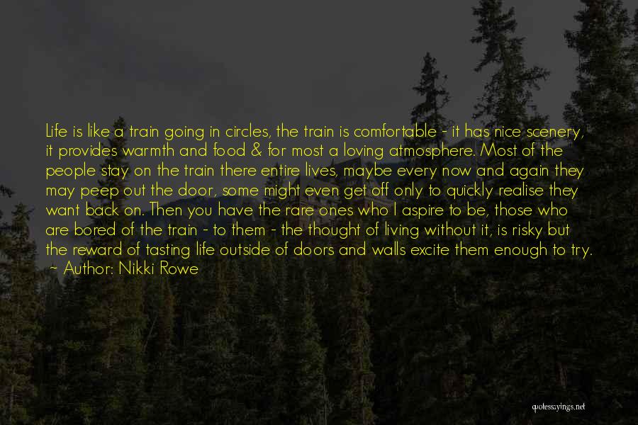Living Free And Wild Quotes By Nikki Rowe
