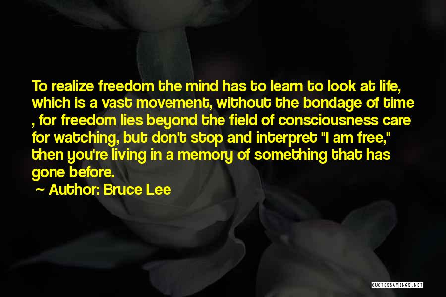 Living Free Quotes By Bruce Lee