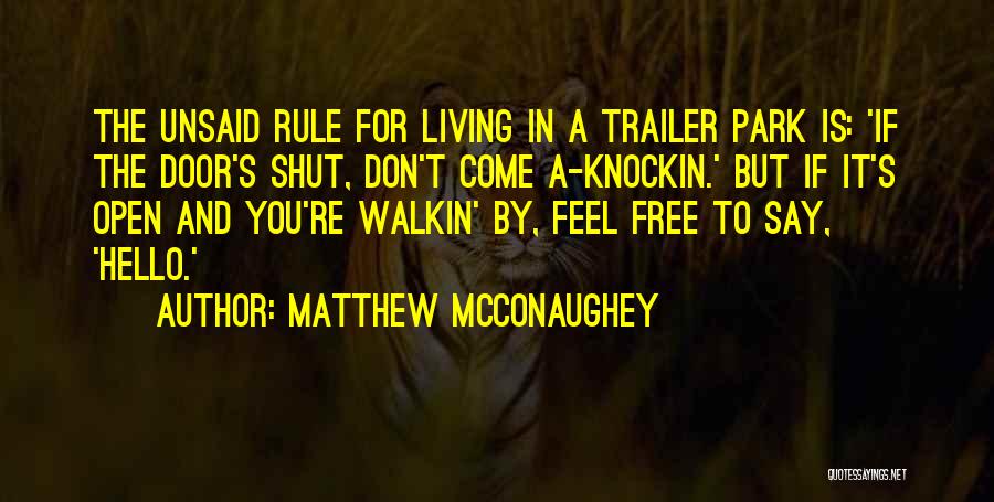 Living Free Quotes By Matthew McConaughey