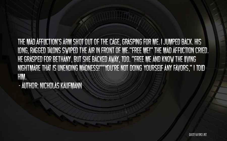 Living Free Quotes By Nicholas Kaufmann