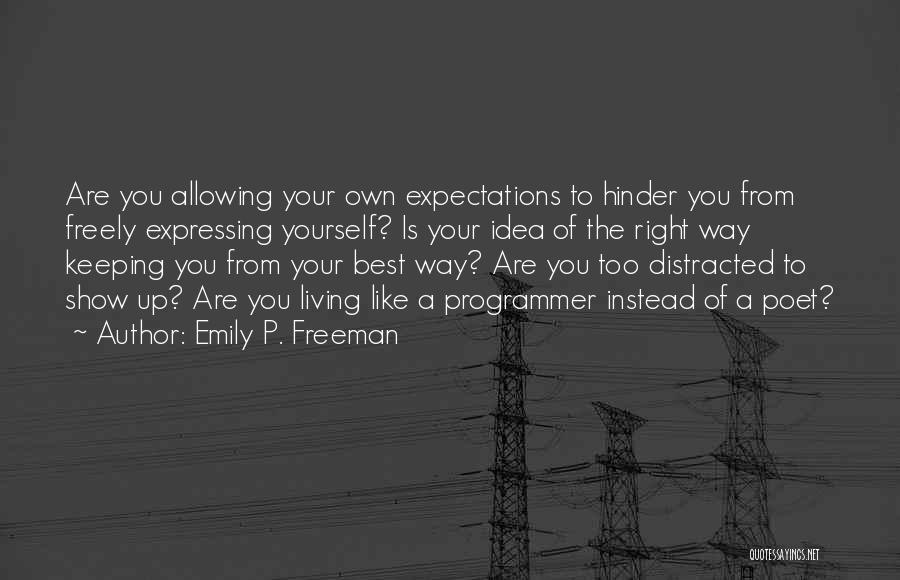 Living Freely Quotes By Emily P. Freeman