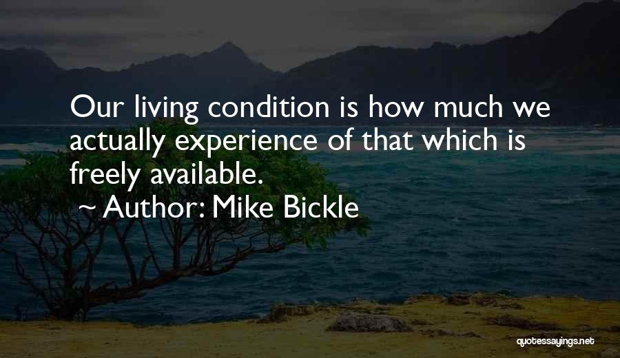 Living Freely Quotes By Mike Bickle