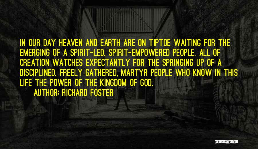 Living Freely Quotes By Richard Foster
