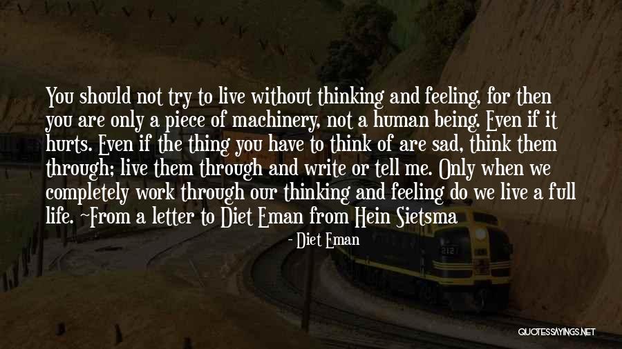 Living Full Life Quotes By Diet Eman Living Full Life Quotes By Diet Eman