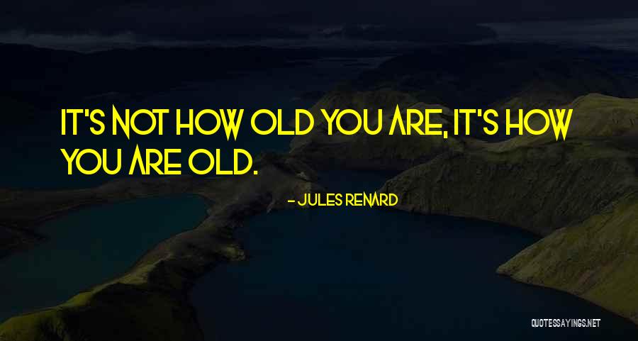 Living Gracefully Quotes By Jules Renard