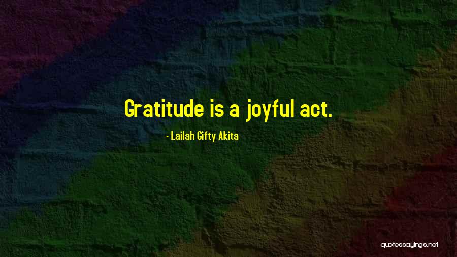 Living Gratitude Quotes By Lailah Gifty Akita Living Gratitude Quotes By Lailah Gifty Akita