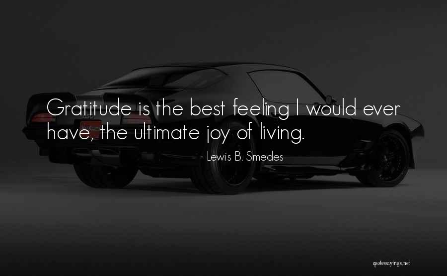 Living Gratitude Quotes By Lewis B. Smedes Living Gratitude Quotes By Lewis B. Smedes