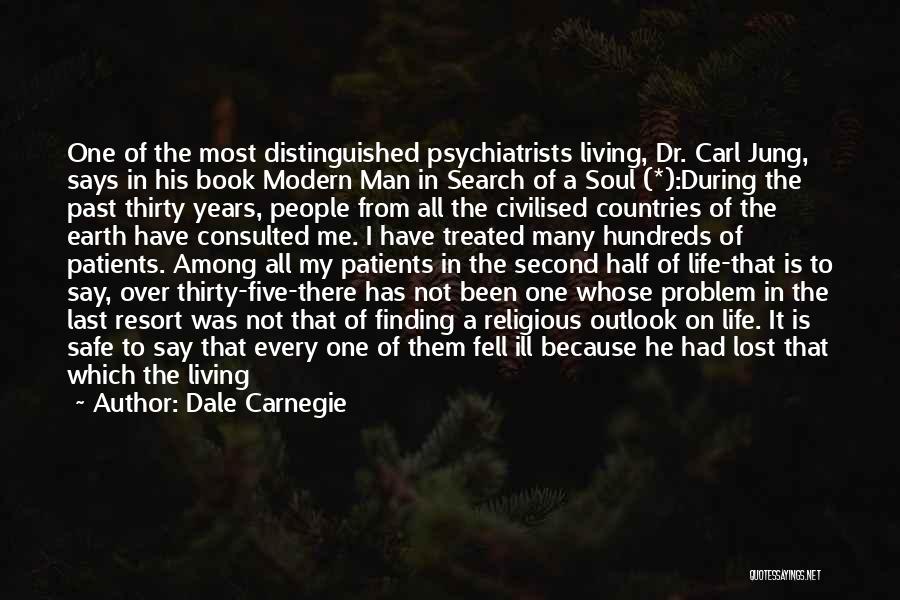 Living Half A Life Quotes By Dale Carnegie