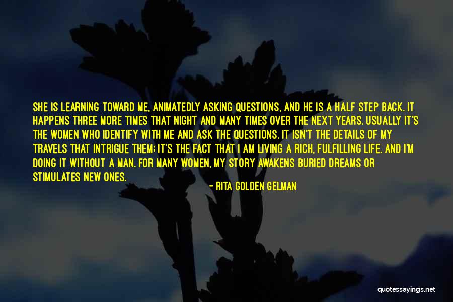 Living Half A Life Quotes By Rita Golden Gelman