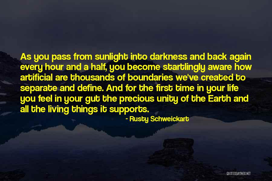 Living Half A Life Quotes By Rusty Schweickart