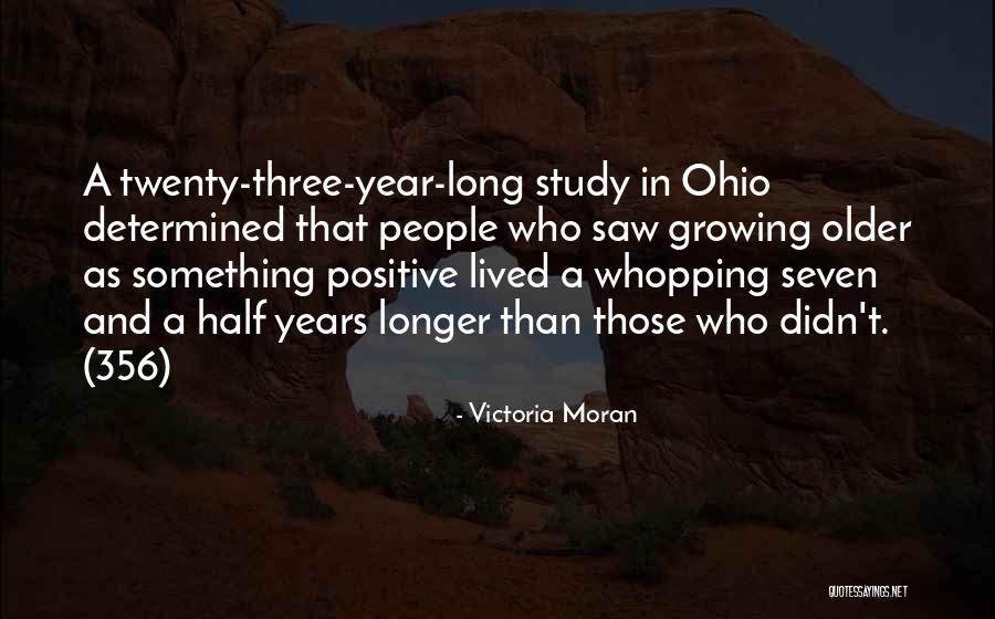 Living Half A Life Quotes By Victoria Moran