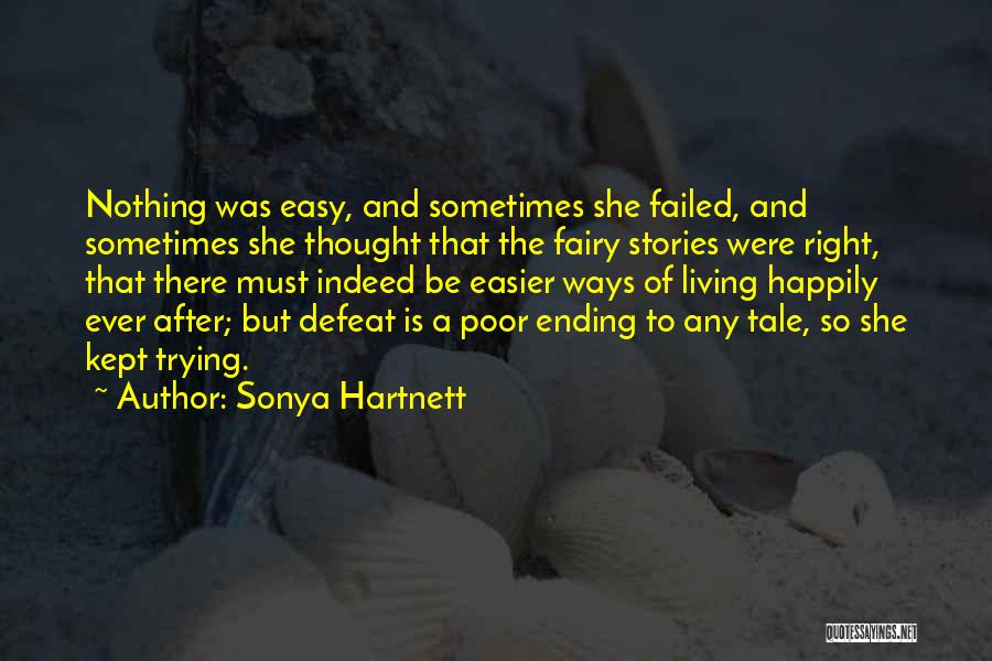 Living Happily Ever After Quotes By Sonya Hartnett