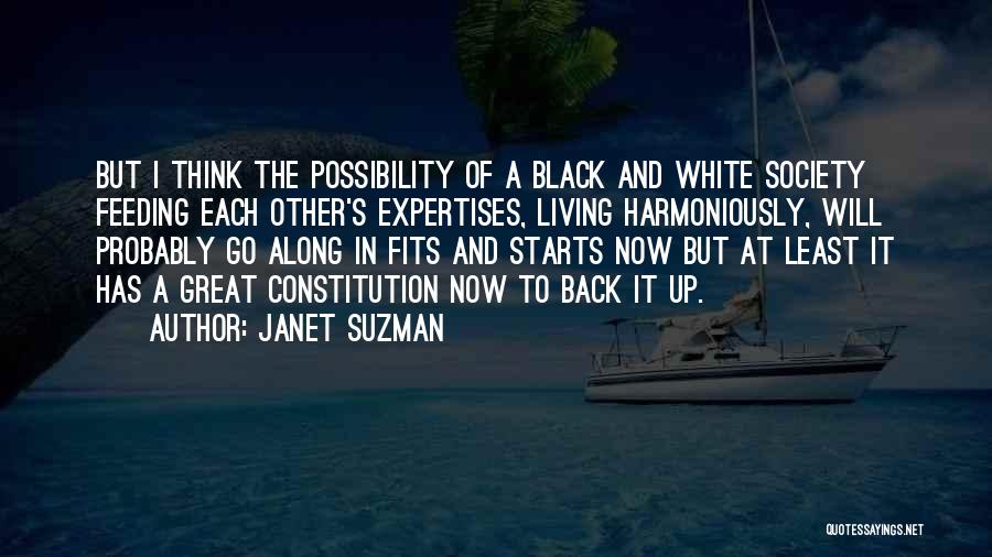 Living Harmoniously Quotes By Janet Suzman