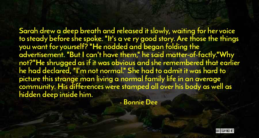 Living Her Life Quotes By Bonnie Dee