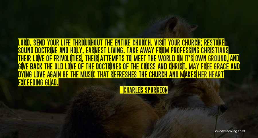 Living Her Life Quotes By Charles Spurgeon