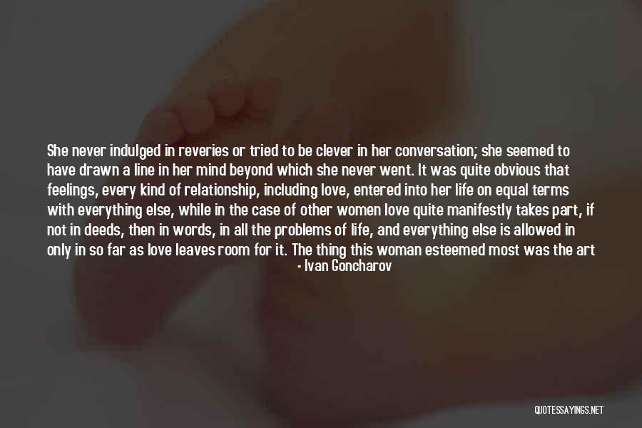 Living Her Life Quotes By Ivan Goncharov