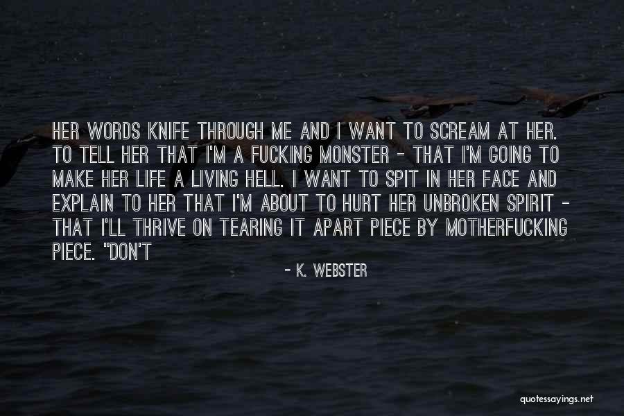 Living Her Life Quotes By K. Webster