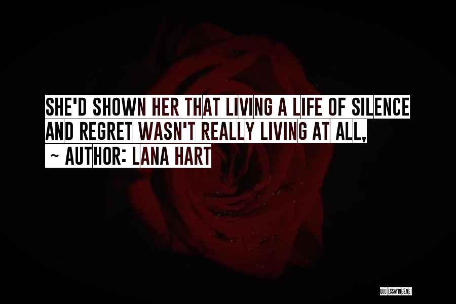Living Her Life Quotes By Lana Hart Living Her Life Quotes By Lana Hart