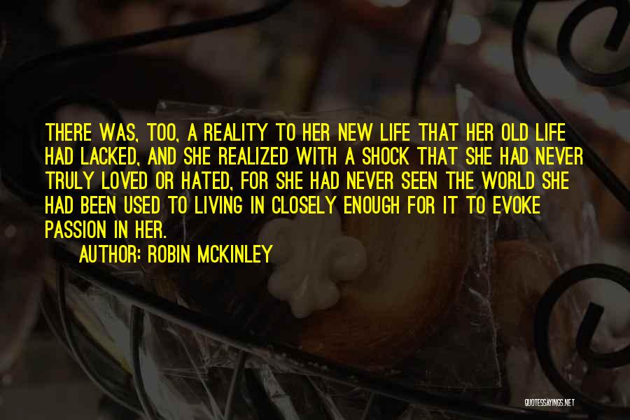 Living Her Life Quotes By Robin McKinley
