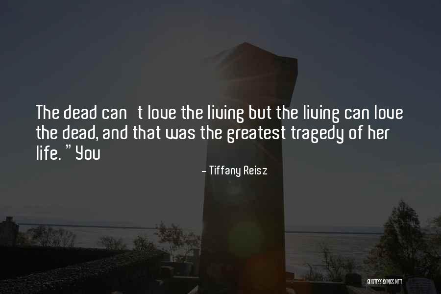 Living Her Life Quotes By Tiffany Reisz