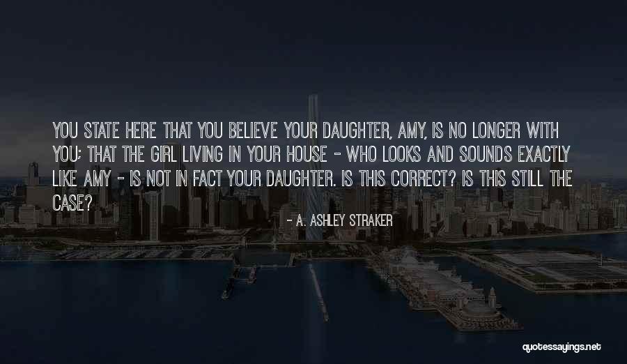 Living Horror Quotes By A. Ashley Straker Living Horror Quotes By A. Ashley Straker
