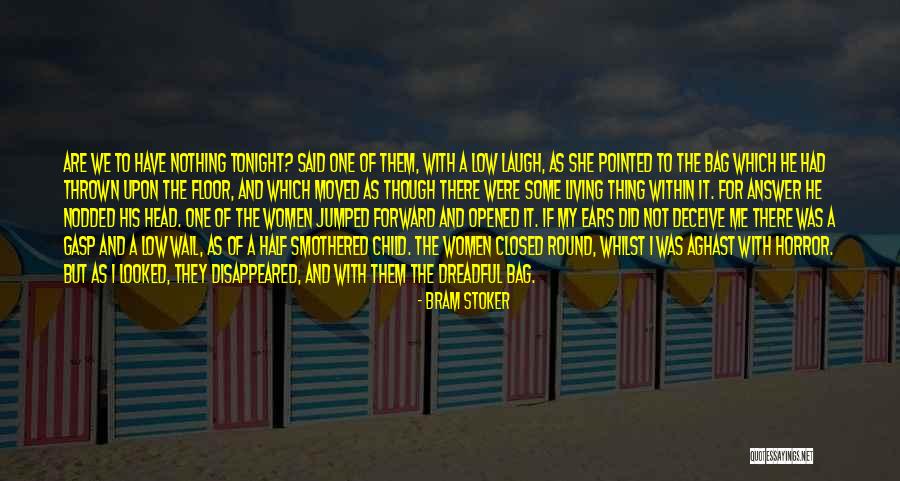 Living Horror Quotes By Bram Stoker Living Horror Quotes By Bram Stoker