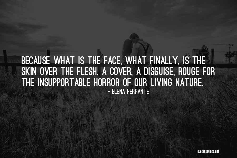 Living Horror Quotes By Elena Ferrante Living Horror Quotes By Elena Ferrante