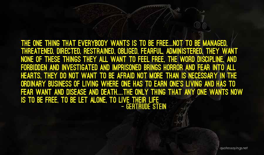 Living Horror Quotes By Gertrude Stein Living Horror Quotes By Gertrude Stein