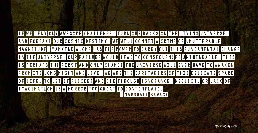 Living Horror Quotes By Marshall Savage Living Horror Quotes By Marshall Savage
