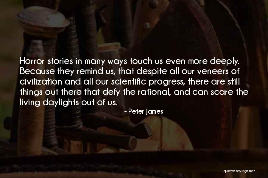 Living Horror Quotes By Peter James Living Horror Quotes By Peter James