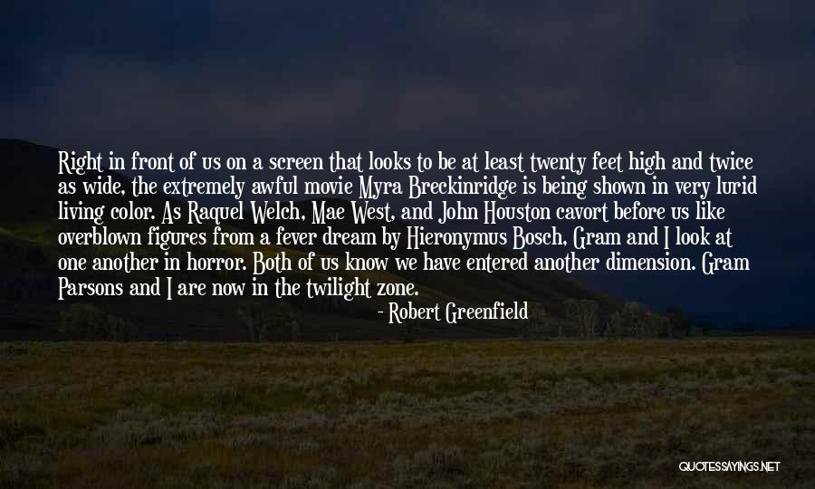 Living Horror Quotes By Robert Greenfield Living Horror Quotes By Robert Greenfield