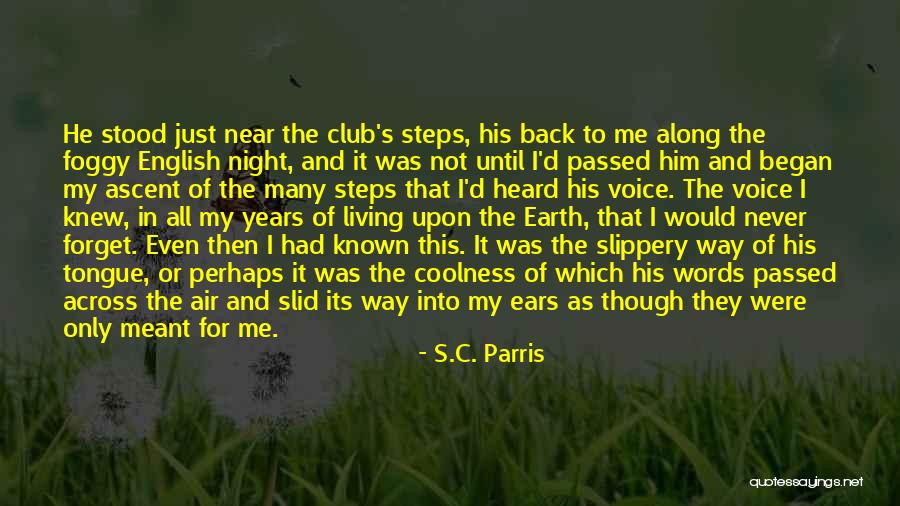 Living Horror Quotes By S.C. Parris Living Horror Quotes By S.C. Parris