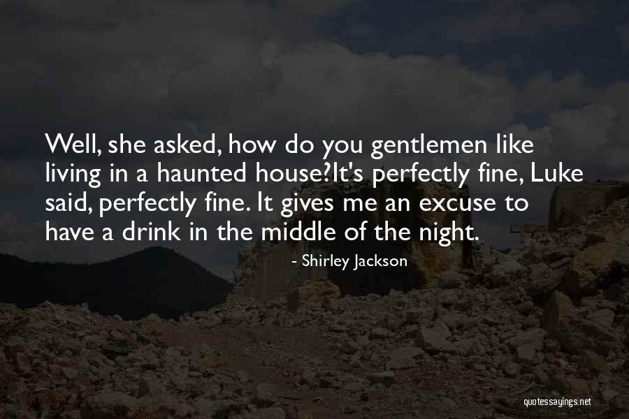 Living Horror Quotes By Shirley Jackson Living Horror Quotes By Shirley Jackson